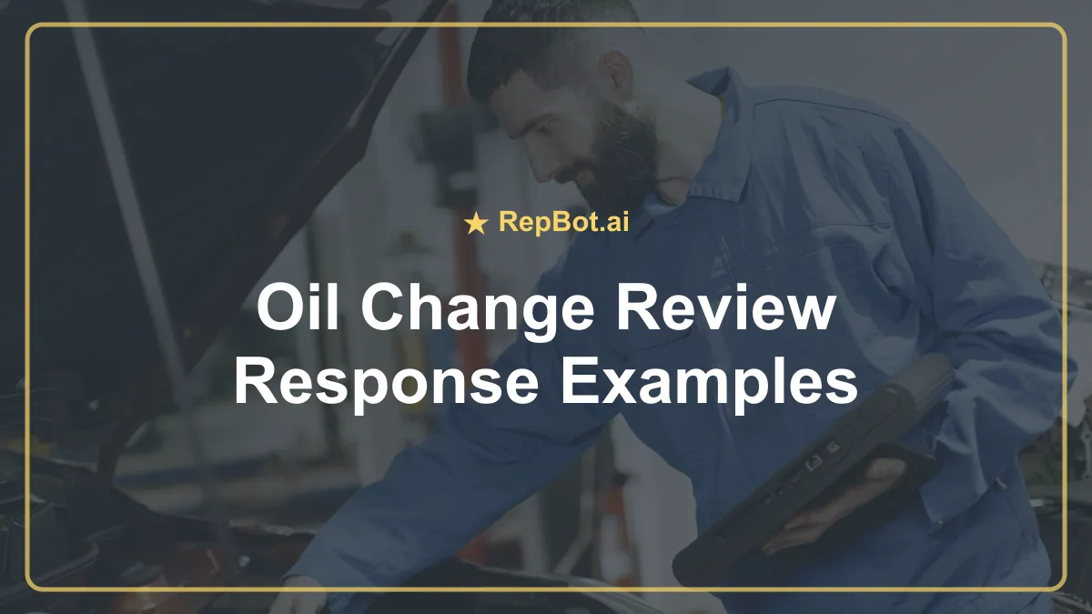 Oil change technician in a service bay with review response examples for quick-lube shops