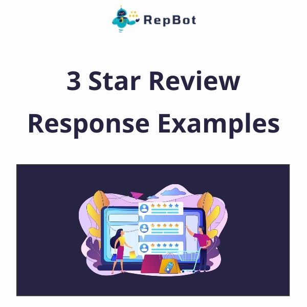 An illustration of two people analyzing a computer screen displaying a one-star review, with text above reading "3 Star Review Response Examples".